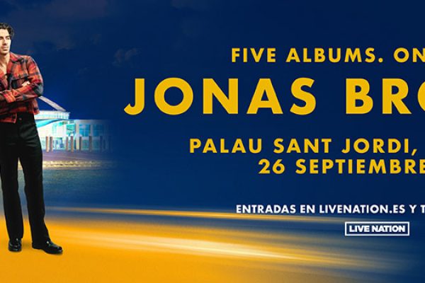 Jonas Brothers presentarán en Barcelona «Five albums. One Night»